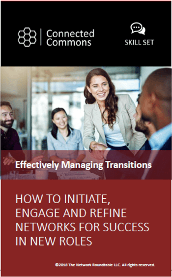 How to initiate, engage, and refine networks for success in new roles