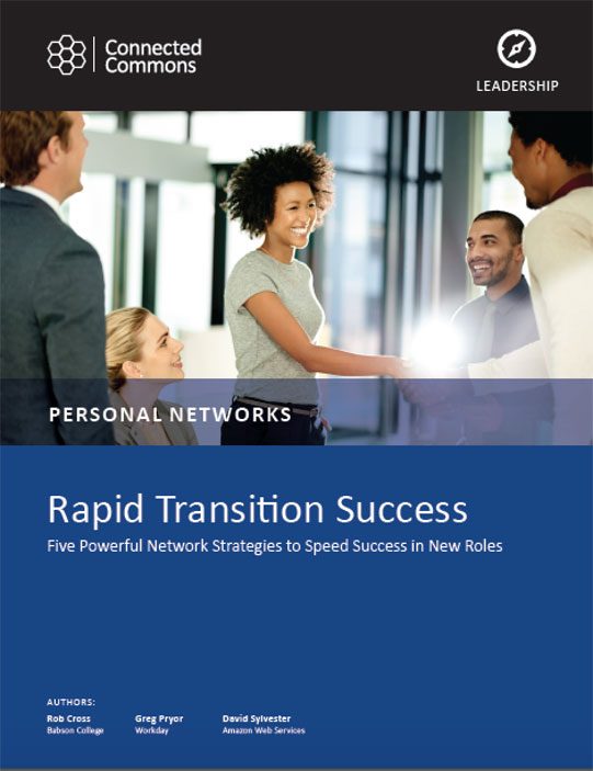 Rapid Transition Success: Five Powerful Network Strategies to Speed Success in New Roles